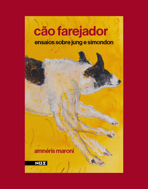 Cão farejador: ensaios sobre Jung e Simondon
