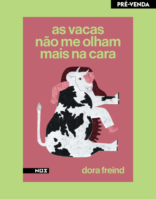 As vacas não me olham mais na cara