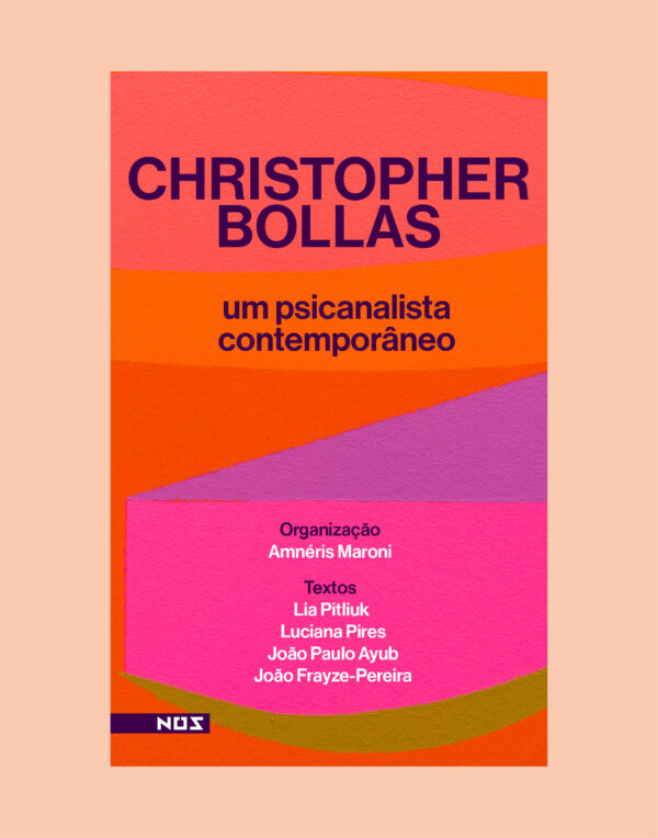 Christopher Bollas: um psicanalista contemporâneo